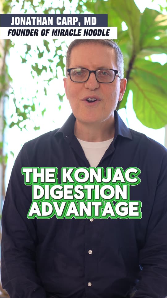 Jonathan Carp, MD on how konjac aids digestion